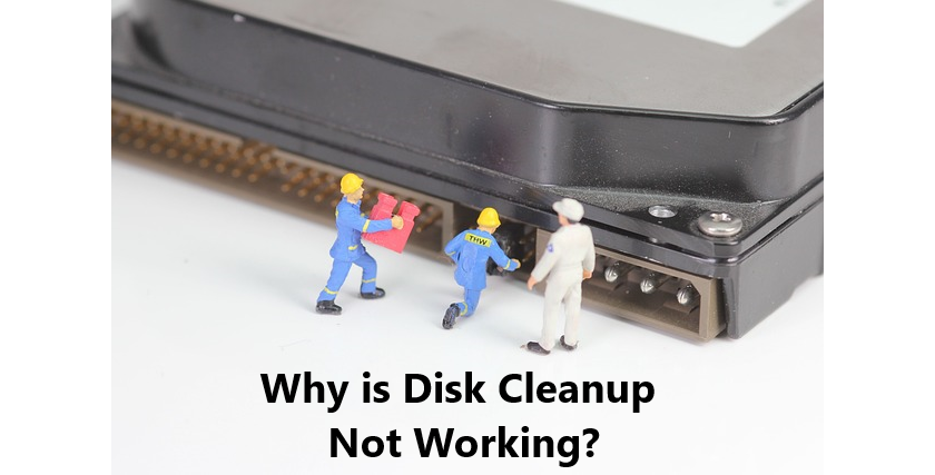 Why is dIsk Cleanup Not working
