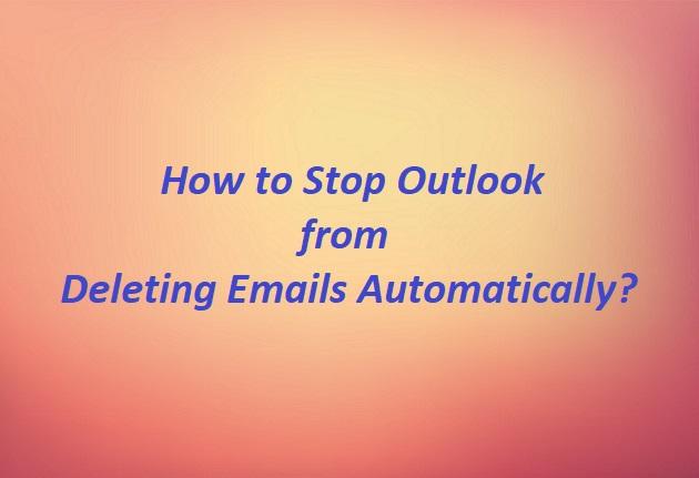 https://www.yodot.com/blog/wp-content/uploads/2019/02/featured-image-how-to-stop-outlook-from-auto-deleting-emails.jpg